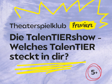 Die TalenTIERshow" Theaterpremiere vom Luftlinienklub